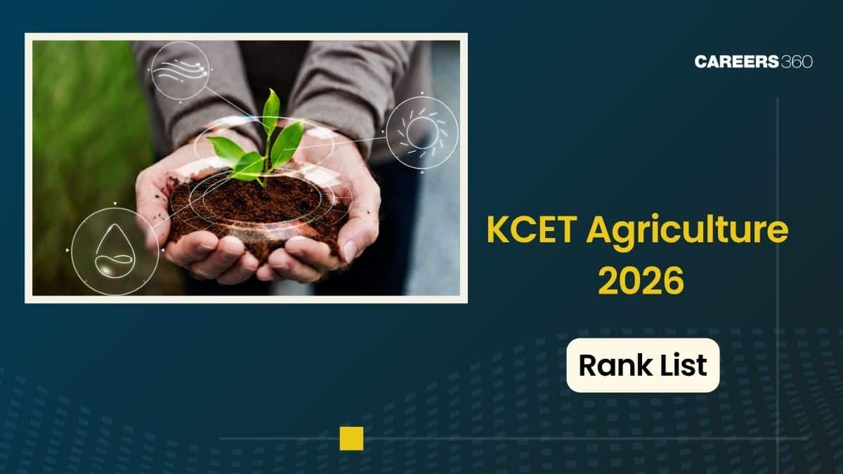 KCET Agriculture Rank List 2026 (Out Today): Download Merit List, Rank Card & Cut Off Details